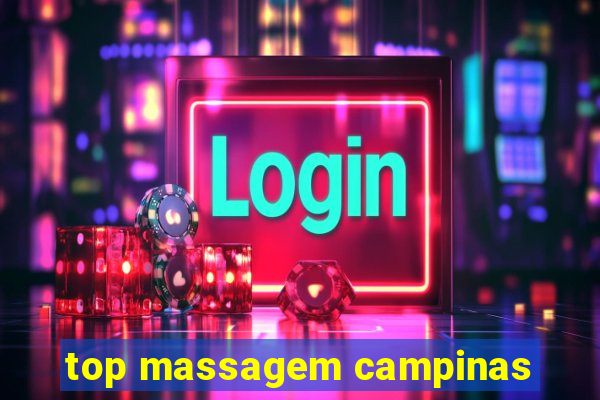 top massagem campinas